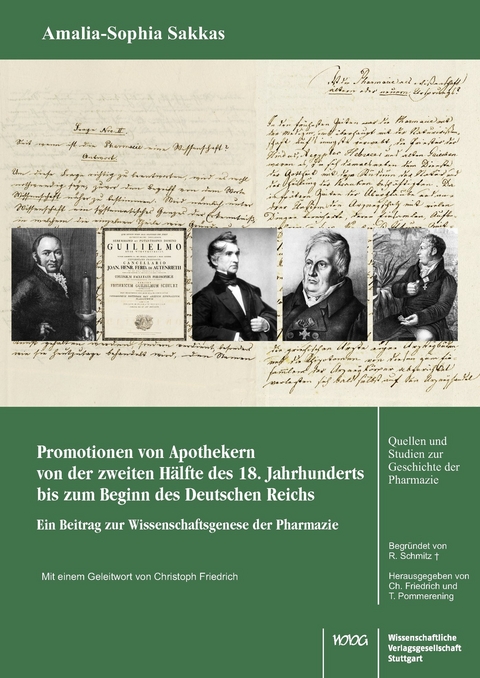 Promotionen von Apothekern von der zweiten H&auml;lfte des 18. Jahrhunderts bis zum Beginn des Deutschen Reichs - Amalia-Sophia Sakkas