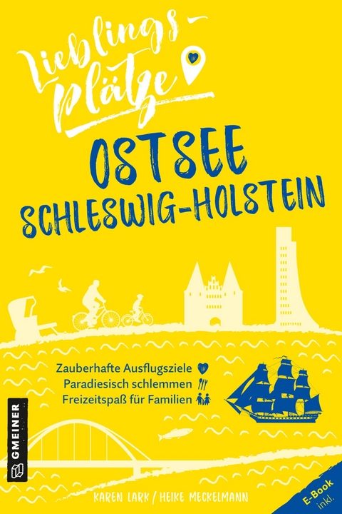 Lieblingspl&auml;tze Ostsee Schleswig-Holstein - Karen Lark, Heike Meckelmann