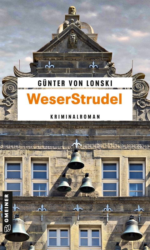 WeserStrudel - G&uuml;nter von Lonski