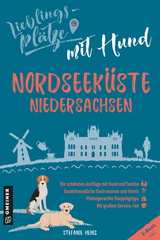 Lieblingspl&auml;tze mit Hund - Nordseek&uuml;ste Niedersachsen - Stefanie Heins