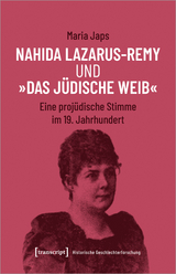 Nahida Lazarus-Remy und &raquo;Das j&uuml;dische Weib&laquo; - Maria Japs