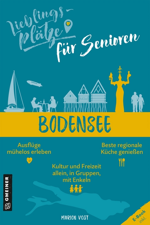 Lieblingspl&auml;tze f&uuml;r Senioren - Bodensee - Marion Vogt