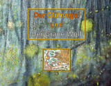 Der Gl&uuml;hvogel und der Graue Wolf - Gabriela Kellner