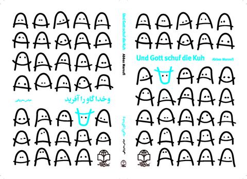 UND DER HERR SCHUF DIE KUH - Abbas Maroufi