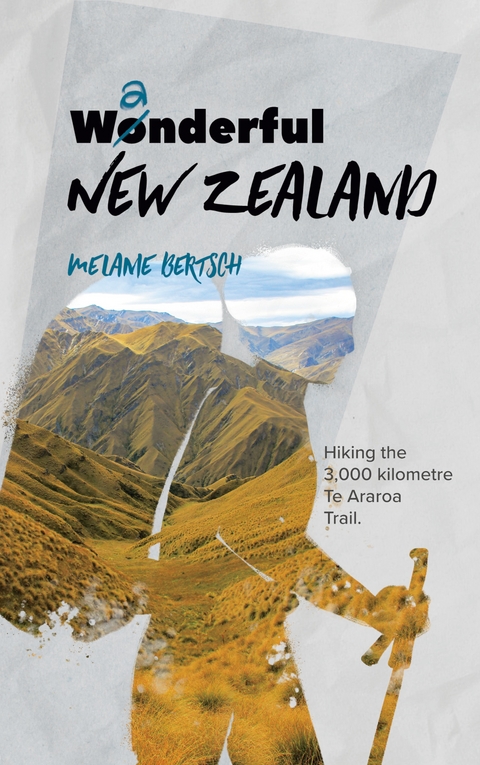 Wanderful New Zealand - Melanie Bertsch