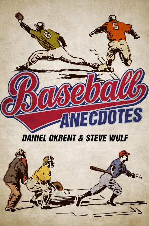Baseball Anecdotes -  Daniel Okrent,  Steve Wulf