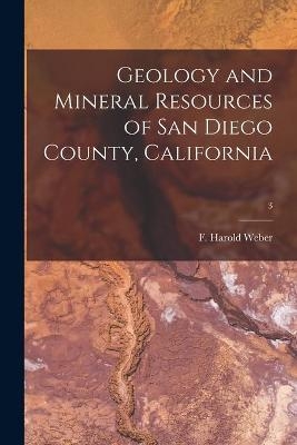 Geology and Mineral Resources of San Diego County, California; 3 - 