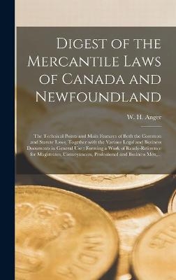 Digest of the Mercantile Laws of Canada and Newfoundland [microform]