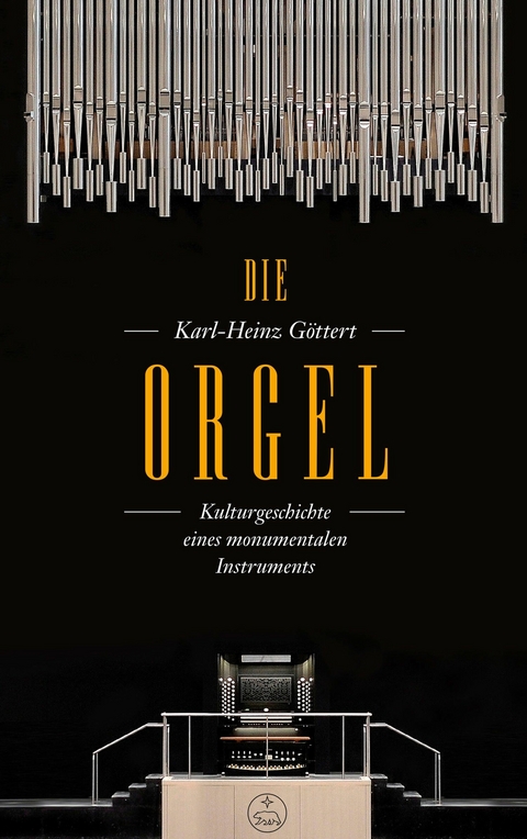 Die Orgel - Karl-Heinz G&ouml;ttert