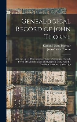 Genealogical Record of John Thorne