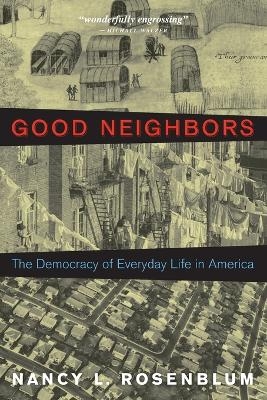 Good Neighbors - Nancy L. Rosenblum