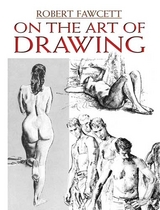 On the Art of Drawing -  Robert Fawcett