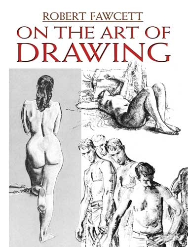 On the Art of Drawing -  Robert Fawcett