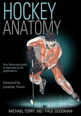 Hockey Anatomy - Michael Terry, Paul Goodman