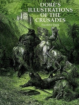 Dore's Illustrations of the Crusades -  Gustave Dore