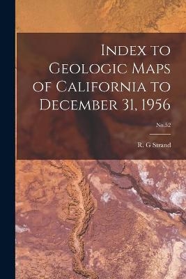 Index to Geologic Maps of California to December 31, 1956; No.52 - 
