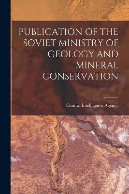 Publication of the Soviet Ministry of Geology and Mineral Conservation - 