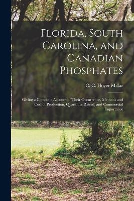 Florida, South Carolina, and Canadian Phosphates