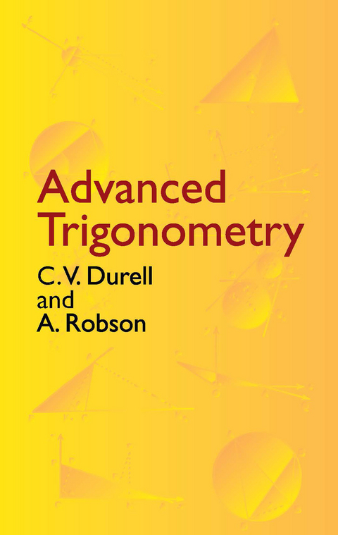Advanced Trigonometry - C. V. Durell, A. Robson