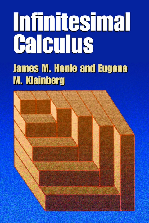 Infinitesimal Calculus -  James M. Henle,  Eugene M. Kleinberg