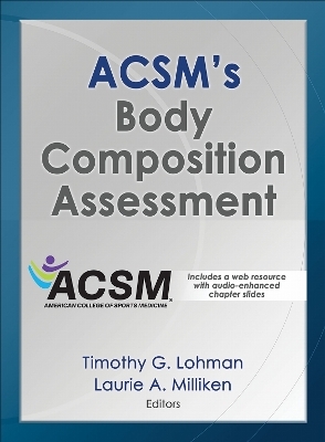 ACSM's Body Composition Assessment - Timothy Lohman