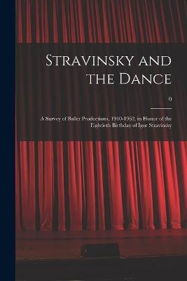 Stravinsky and the Dance -  Anonymous