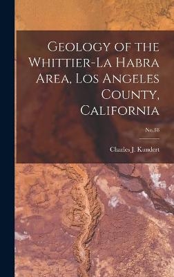Geology of the Whittier-La Habra Area, Los Angeles County, California; No.18 - 