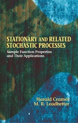 Stationary and Related Stochastic Processes - Harald Cram&eacute;r, M. Ross Leadbetter