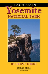 Day Hikes In Yosemite National Park -  Robert Stone