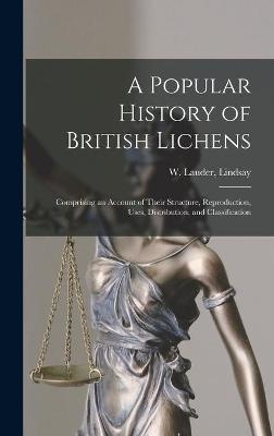 A Popular History of British Lichens [microform]