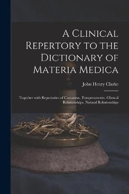 A Clinical Repertory to the Dictionary of Materia Medica