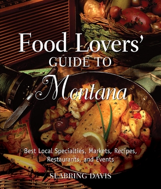 Food Lovers' Guide to(R) Montana