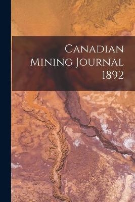 Canadian Mining Journal 1892