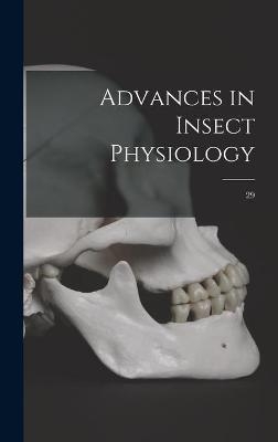Advances in Insect Physiology; 29 -  Anonymous