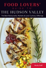 Food Lovers' Guide to(R) The Hudson Valley -  Sheila Buff