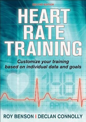 Heart Rate Training - Roy T. Benson, Declan Connolly