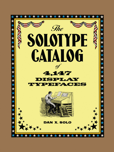 The Solotype Catalog of 4,147 Display Typefaces - Dan X. Solo