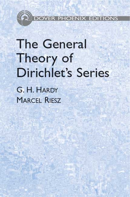 The General Theory of Dirichlet's Series - G. H. Hardy, Marcel Riesz