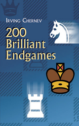 200 Brilliant Endgames - Irving Chernev