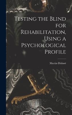 Testing the Blind for Rehabilitation, Using a Psychological Profile