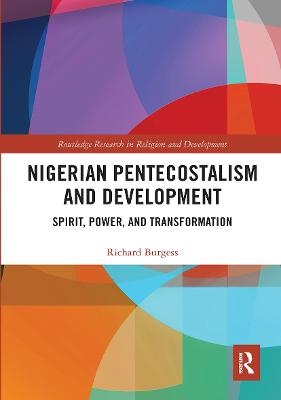 Nigerian Pentecostalism and Development - Richard Burgess