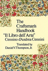Craftsman's Handbook -  Cennino Cennini
