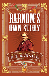 Barnum's Own Story -  P. T. Barnum