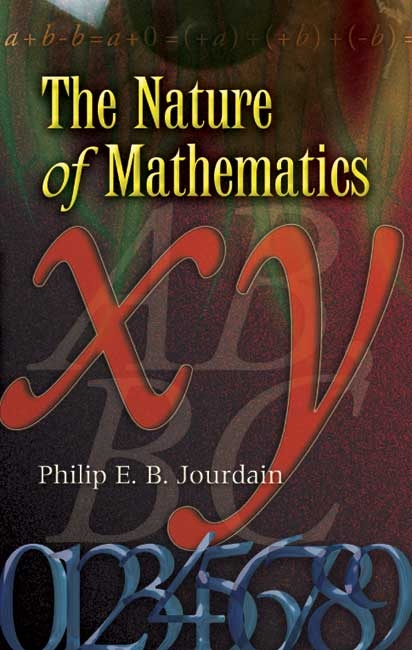 The Nature of Mathematics - Philip E. B. Jourdain