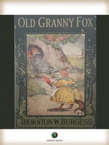 Old Granny Fox - Thornton W. Burgess