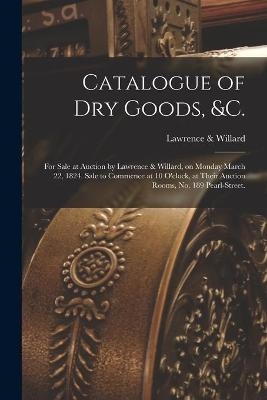 Catalogue of Dry Goods, &c.