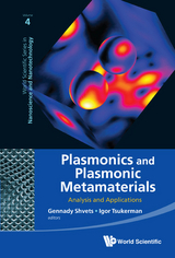 PLASMONICS AND PLASMONIC METAMATERIALS - 