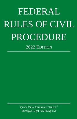 Federal Rules of Civil Procedure; 2022 Edition