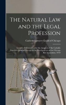 The Natural Law and the Legal Profession - 