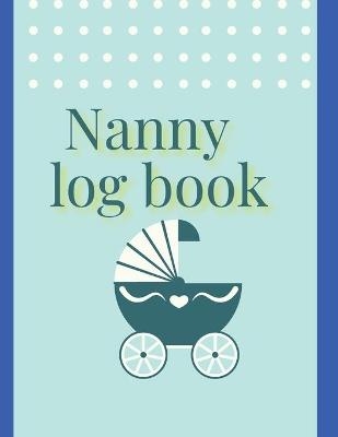 Nanny log book -  Claudia